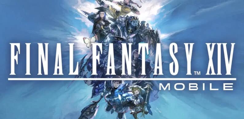 Final Fantasy 14 Mobile Version Announced: Details and First Details