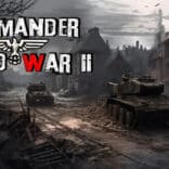 Commander: World War 2 v1.0 MOD APK (Unlocked Game)