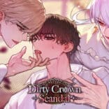 Dirty Crown Scandal v1.6.11 MOD APK (Free Premium Choices)