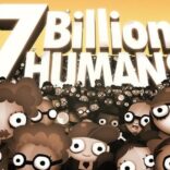 7 Billion Humans v1.0.4.3 APK (Full Game)