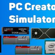 PC Creator Simulator v2.46a MOD APK (Free Purchases)