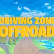 Driving Zone: Offroad v0.25.10 MOD APK (Full, Unlimited Money)