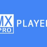 MX Player Pro v1.93.3 MOD APK (Full, Optimized, Lite)